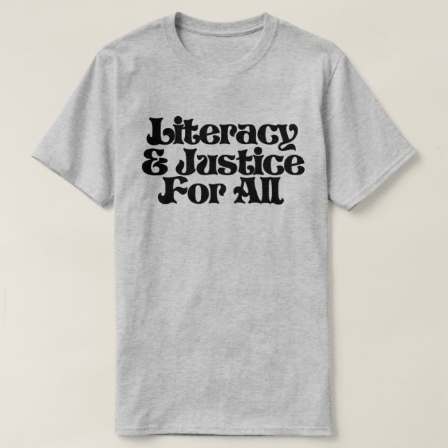 Camiseta Alfabetização e Justiça para Todos (Frente do Design)