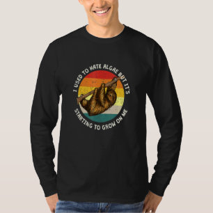 Camiseta Algae Começando A Crescer Em Mim Sloth Antisocial