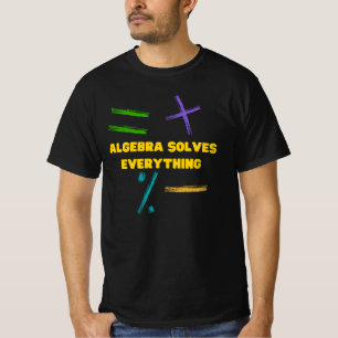 Camiseta Álgebra resolve tudo matemática