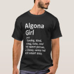Camiseta Algona Girl Ia Iowa Funny City Home Roots<br><div class="desc">Algona Girl Ia Iowa Funny City Home Roots.</div>