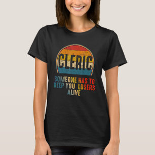 Camiseta Alguém Clérigo Tem Que Te Manter Vivo 1