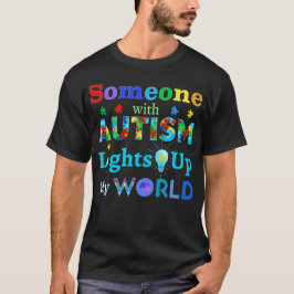 Camiseta Alguém com AUTISM acende meu mundo