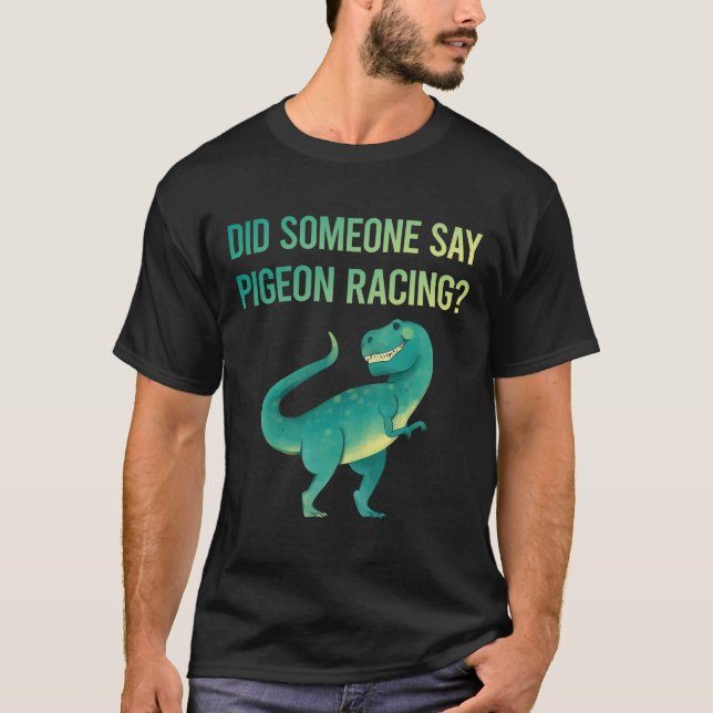 Camiseta Alguém Diga Que Pigeon Racing (Frente)