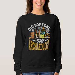 Camiseta Alguém Disse Arqueologia Custa Arqueóloga?