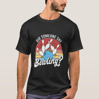 Camiseta Alguém Disse Boliche Boliche Boliche