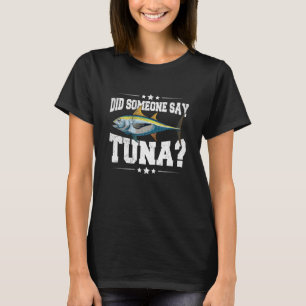 Camiseta Alguém disse cota de atum para um atum?