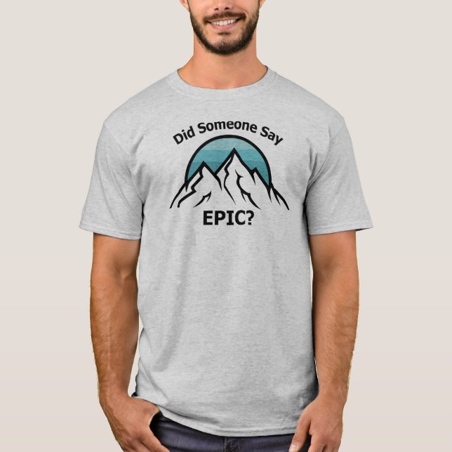 Camiseta Alguém Disse Epic? (Frente)