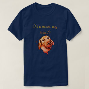 Camiseta Alguém Disse Guloseimas? Cachorro Engraçado