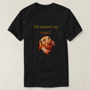 Camiseta Alguém Disse Guloseimas? Cachorro Engraçado
