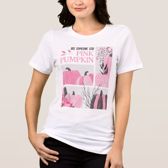 Camiseta Alguém Disse Pumpkin Rosa (Frente)
