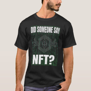 Camiseta Alguém disse que NFT token dinheiro virtual Finanç
