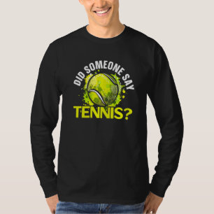 Camiseta Alguém Disse Que O Jogador De Tênis Smash Racket S