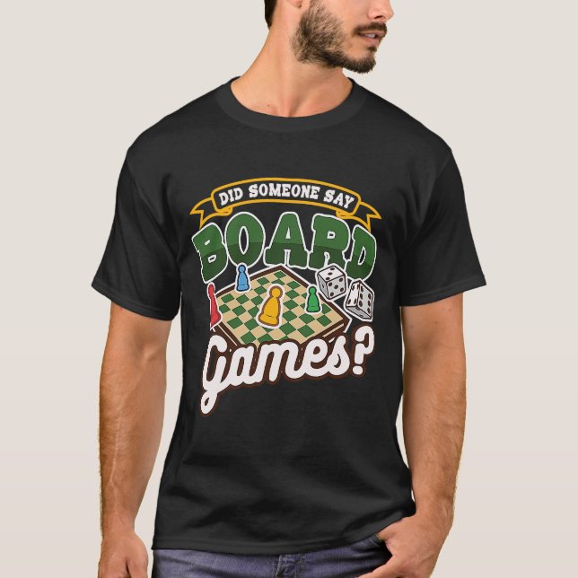 Camiseta Alguém Disse Que O Jogo Do Conselho De Tabletop Do (Frente)