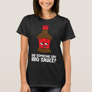 Camiseta Alguém Disse Que O Molho De Churrasco Grelha Carne