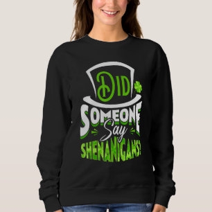 Camiseta Alguém Disse Que Shenanigans Dia de São Patrício E