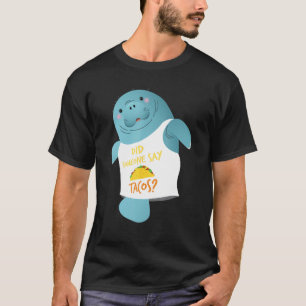 Camiseta Alguém disse tacos - Manateou Lover Zookeeper Wi