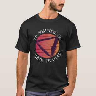 Camiseta Alguém Disse Triângulo Das Bermudas, Triângulo Oce