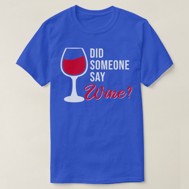 Camiseta Alguém disse vinho? (Frente do Design)