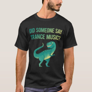 Camiseta Alguém Diz música Trance
