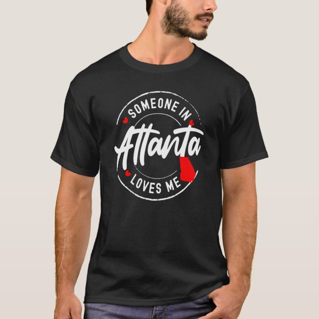 Camiseta Alguém em Atlanta Georgia me ama (Frente)