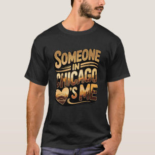 Camiseta Alguém em Chicago Me Ama