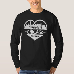 Camiseta Alguém Em Chicago Me Ama Chicago Illinois Ele Diss