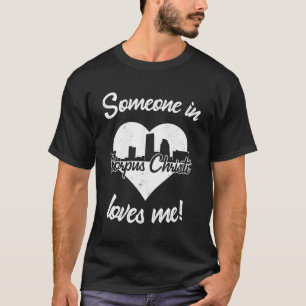 Camiseta Alguém Em Corpus Christi Texas Me Ama O Céu Do Cor