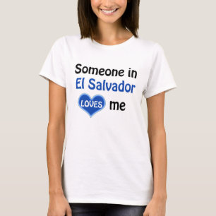 Camiseta Alguém em El Salvador me ama
