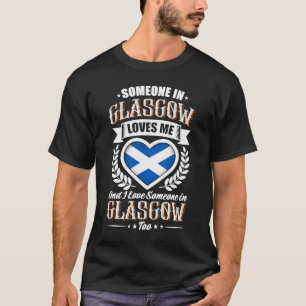 Camiseta Alguém em Glasgow me ama