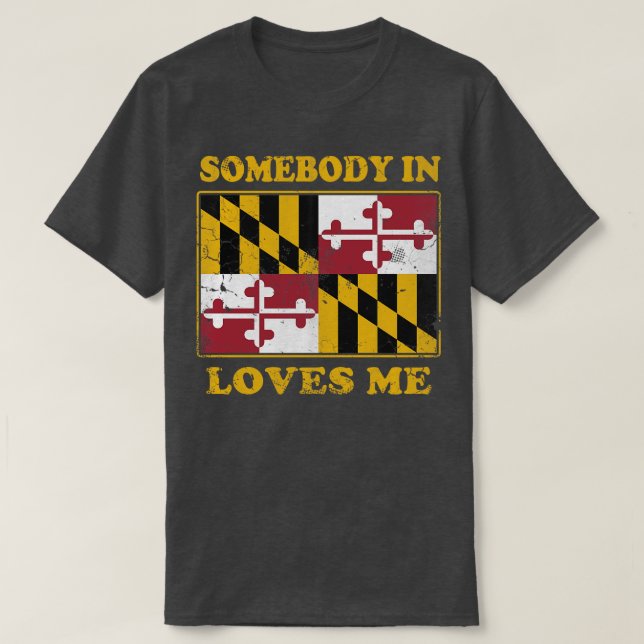 Camiseta Alguém Em Maryland Me Ama (Frente do Design)
