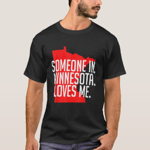 Camiseta Alguém Em Minnesota Me Ama - Casal State Minne