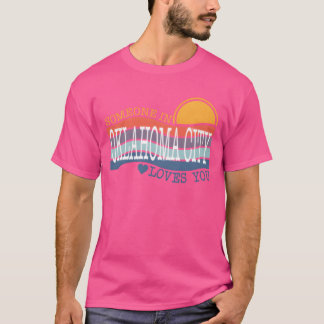 Camiseta Alguém em Oklahoma City me ama presente
