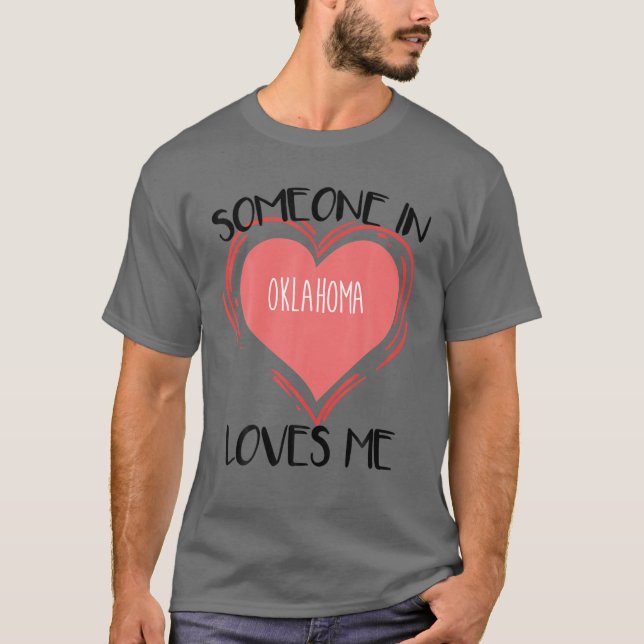 Camiseta Alguém Em Oklahoma Me Ama (Frente)