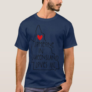 Camiseta Alguém Em Queensland Me Ama