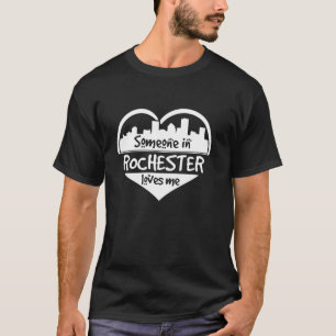 Camiseta Alguém Em Rochester Me Ama Rochester New York H