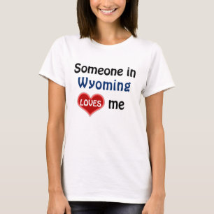 Camiseta Alguém em Wyoming me ama