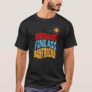 Camiseta Alguém está bem como Namorado