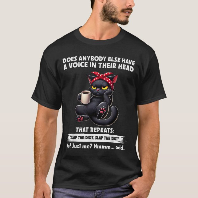 Camiseta Alguém Mais Tem Voz Na Cabeça Que (Frente)