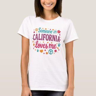 Camiseta Alguém na Califórnia Me Ama Presentes Engraçados