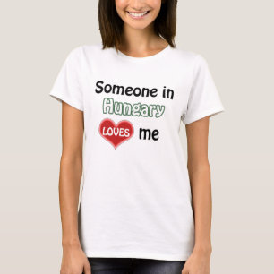 Camiseta Alguém na Hungria me ama
