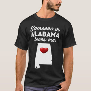 Camiseta Alguém No Alabama me ama AL