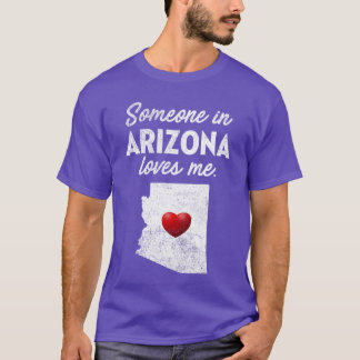 Camiseta Alguém no Arizona Me Ama Arizona AZ garota