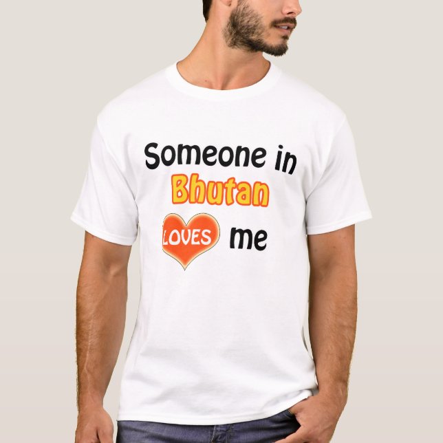 Camiseta Alguém no Butão me ama (Frente)