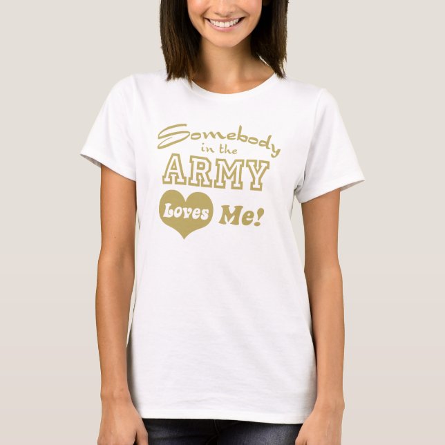 Camiseta Alguém no Exército me ama (Frente)