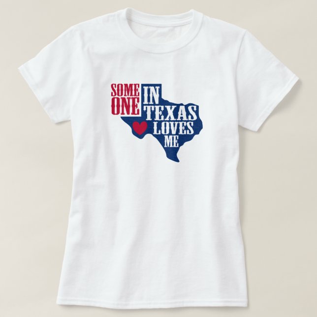 Camiseta Alguém no Texas me ama (Frente do Design)