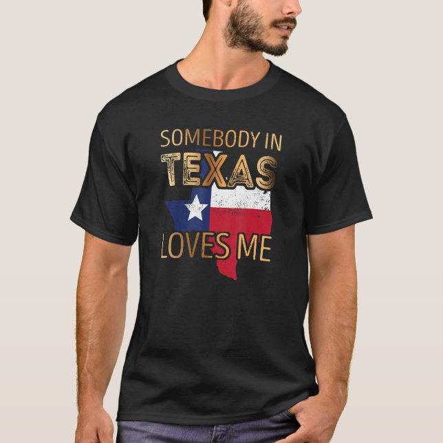 Camiseta Alguém No Texas Me Ama (Frente)