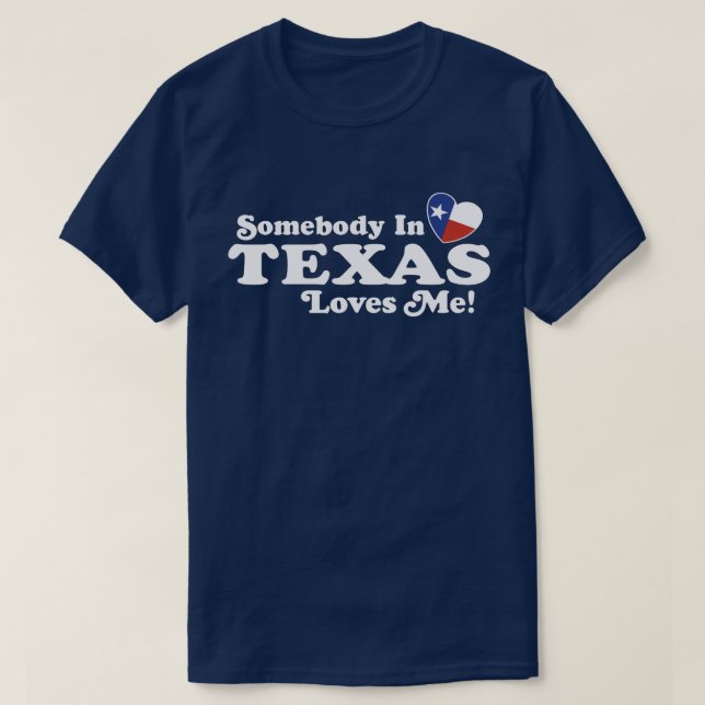 Camiseta Alguém No Texas Me Ama (Frente do Design)