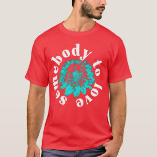 Camiseta Alguém para amar garota