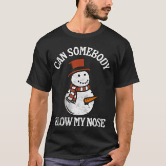 Camiseta Alguém pode assoar meu nariz divertido Inadequado 