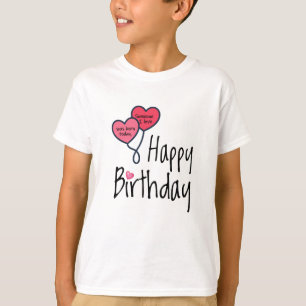 Camiseta Alguém que eu amo era nascer hoje - Feliz Anivers